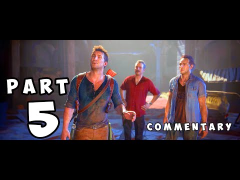 Uncharted 4 A Thief's End - Chapter 10 The Twelve Towers Part 5 Commentary Walkthrough