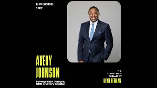 Avery Johnson - Former NBA Player & CEO of Avery Capital