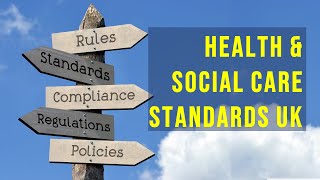 CQC 13 Fundamental Standards | Health & Social Care Standards UK