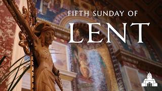 5th Sunday in Lent 2026 - Cathedral of St. Matthew the Apostle - Washington, DC