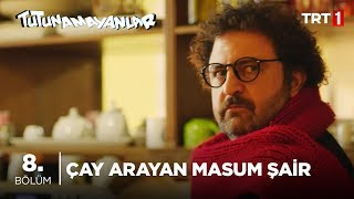 Çay Arayan Masum Şair Lütfü - Tutunamayanlar 8.  Resimi