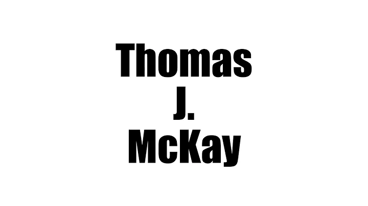 Thomas J. McKay Biography