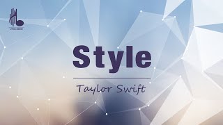 Taylor Swift - Style (Taylor's Version) (Lyrics)