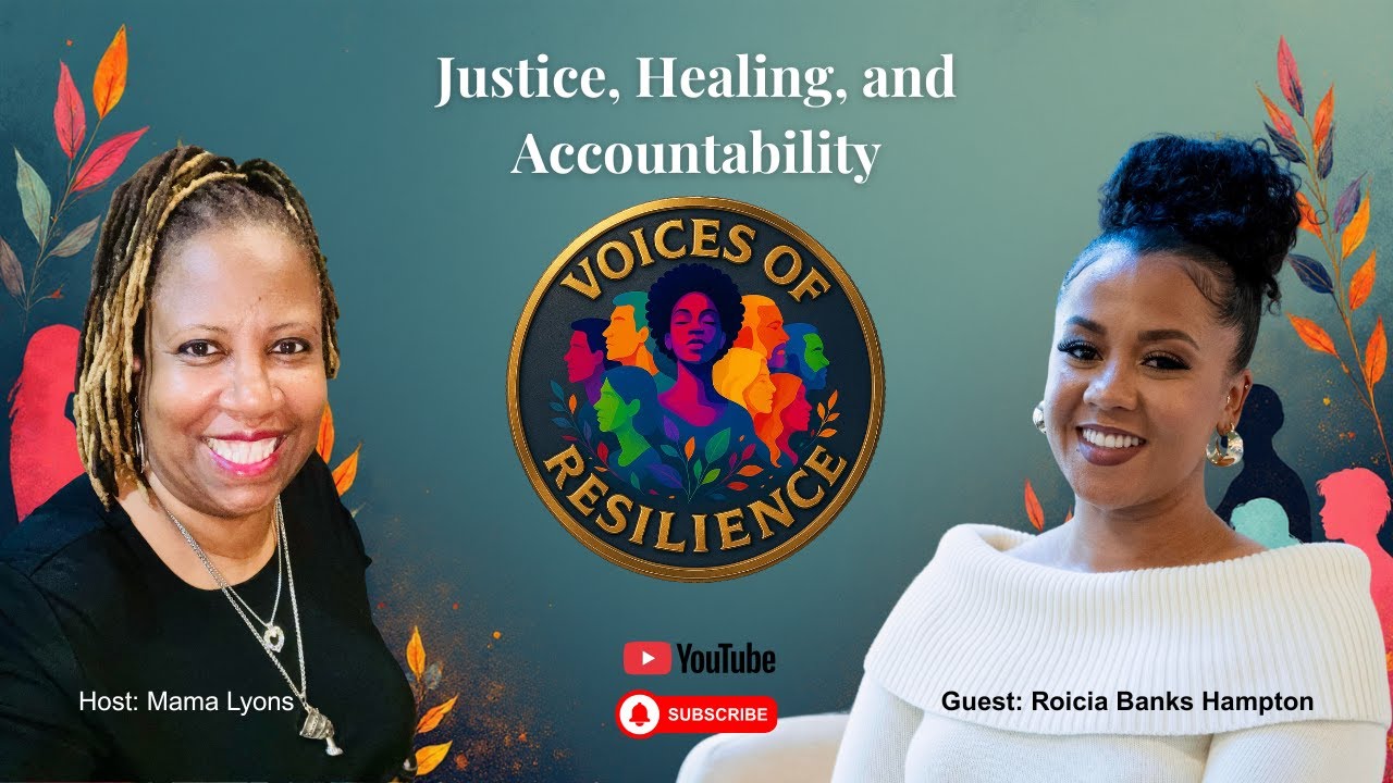 Voices of Resilience - Featuring Roicia Banks Hampton
