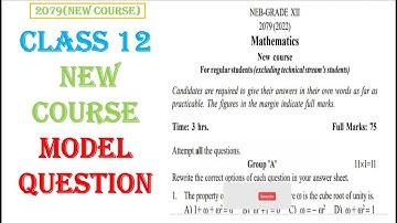 Class 12 Mathematics Model Question Solution 2078/79 || NEB Grade XII || CDC New Course || Grade 12