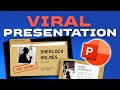 How to make this viral investigation presentation using powerpoint 