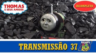 Thomas e Seus Amigos - Transmissão 37 (Incompleto) (Parte 1)