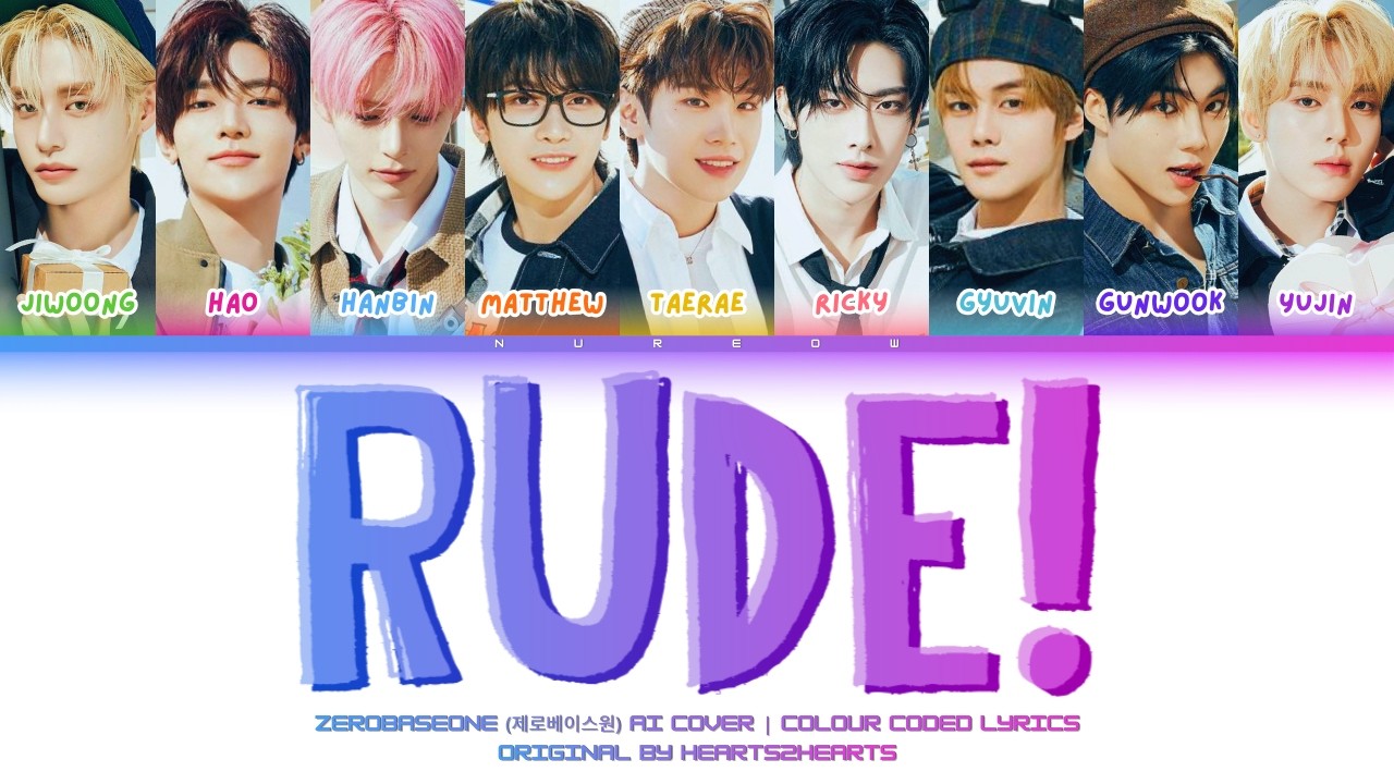 {AI Cover} ZEROBASEONE ~ Rude! {By HEARTS2HEARTS} | Colour Coded Lyrics