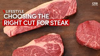 Tenderloin, ribeye or sirloin? How to choose the right cut of steak for home cooks | CNA Lifestyle