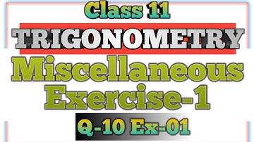 trigonometry (1)miscellaneous exercise-1|Class 11th maths|Maharashtra Board New Syllabus