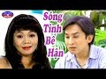 Cai Luong Song Tinh Be Han