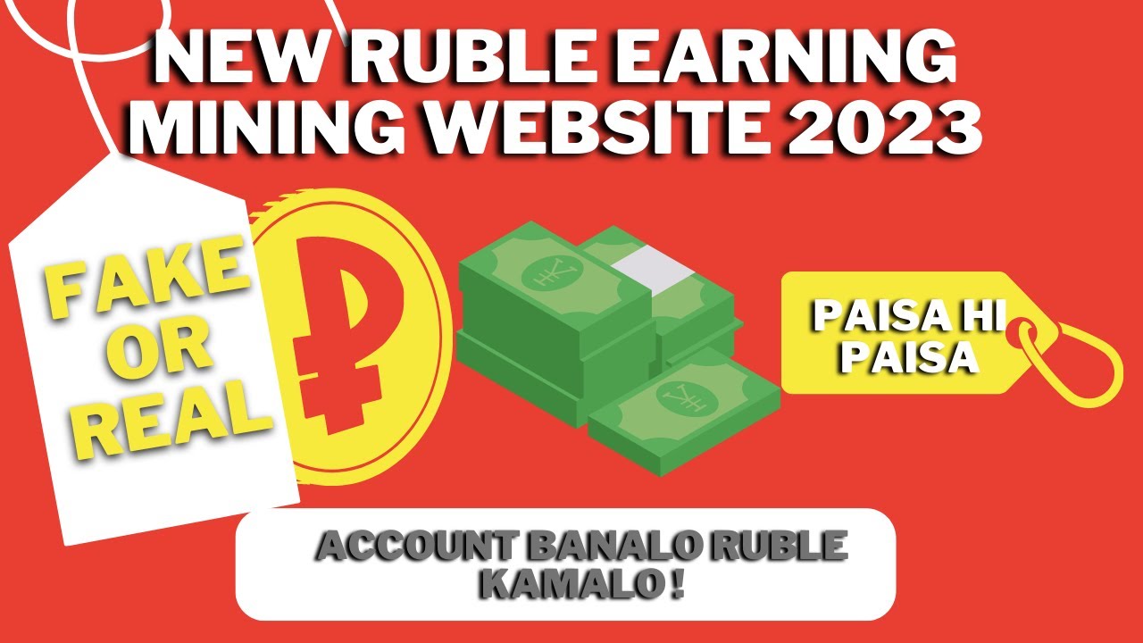 Real or Fake Ruble Cloud Mining Website of 2023 | Make Money Online Without Investment in 2023