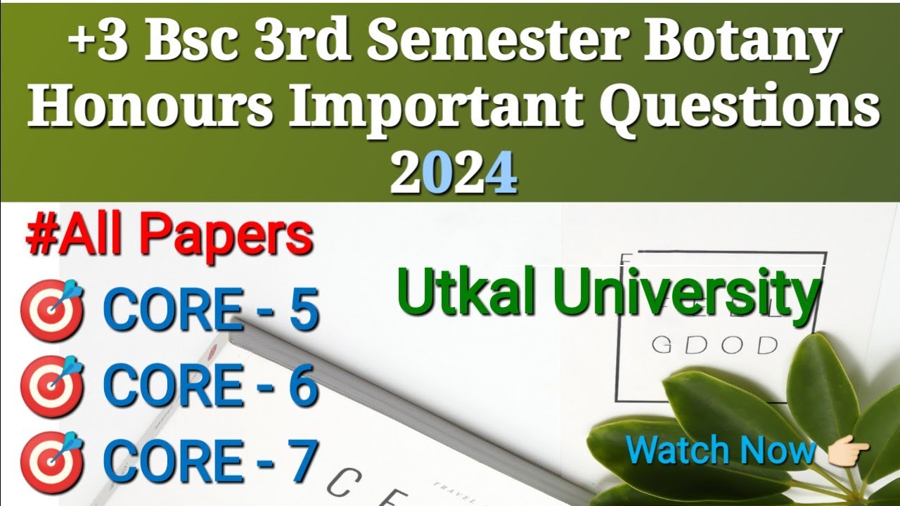 +3 Bsc 3rd Semester Botany Honours Important Questions 2024 | Core- 5,6 & 7 | Utkal University |