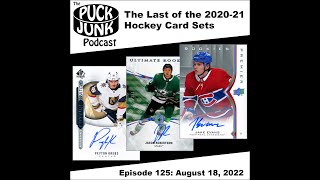 Puck Junk Podcast 125: The Last of the 2020-21 Hockey Card Sets
