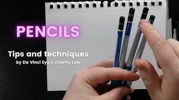 Pencils: Tips and Techniques Pt 1