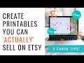 5 TIPS TO CREATE PRINTABLES ON CANVA YOU CAN 'ACTUALLY' SELL ON ETSY // STAY SAFE AND PROTECTED! 😱