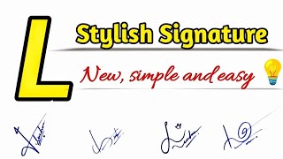 Signature tutorial ll How to sign letter (L) signature ll Best signature ideas 💡 of your names.