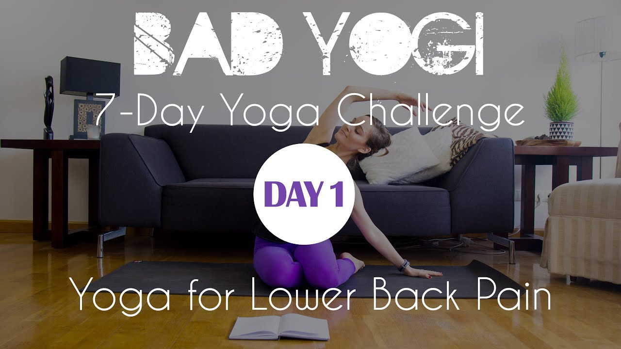 7-Day Yoga Challenge, Day 1: Yoga for Lower Back Pain (Beginner)