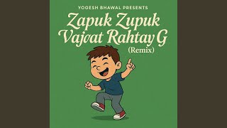 Zapuk Zupuk vajat Rahatay G (Remix) 4