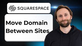 How to Move a Domain Between Squarespace Sites [2026 Guide]
