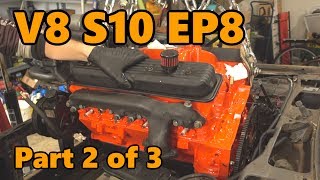 V8 S10 Rebuilt Engine Install and Hookup (Ep.8 Part 2 of 3)