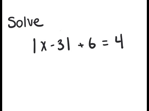 Absolute Value Equation: Solve | x-3 | + 6 = 4