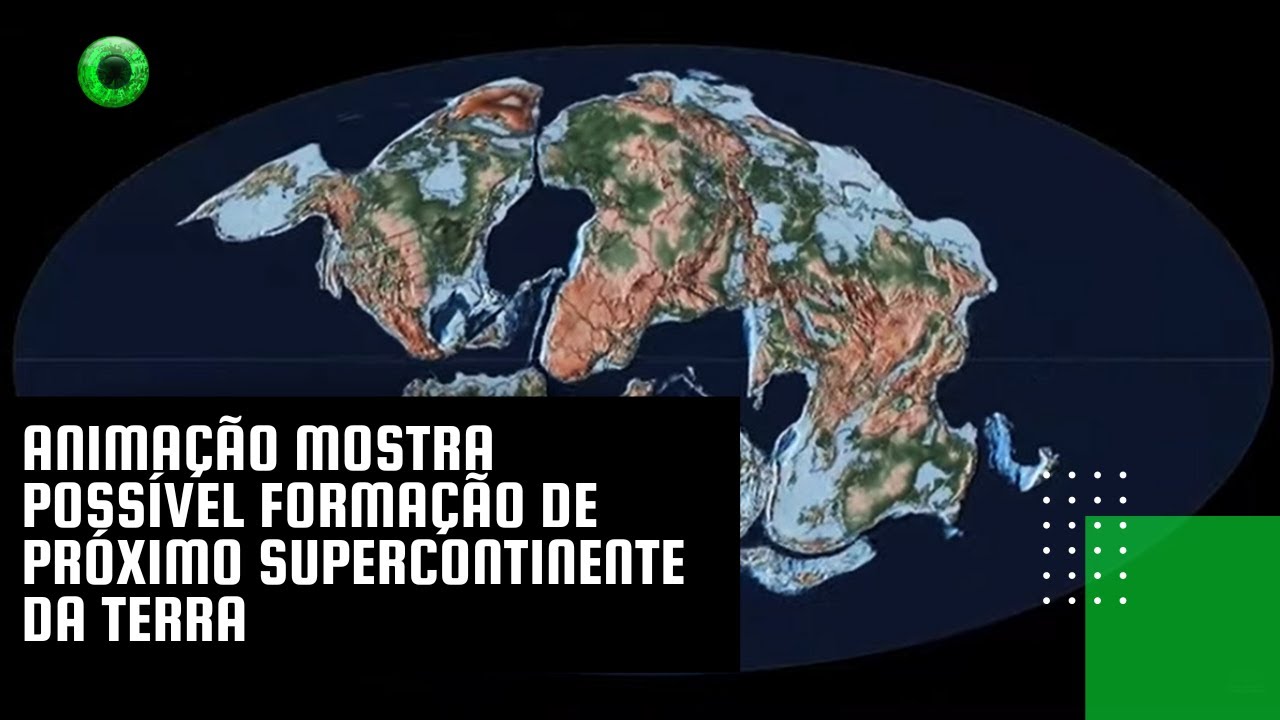 Animação mostra possível formação de próximo supercontinente da Terra