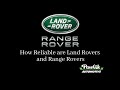 How Reliable are Land Rovers and Range Rovers