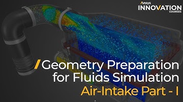 Geometry Prep for Fluids Simulation Using Ansys Discovery, Air Intake Tutorial — Lesson 1