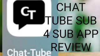 CHAT TUBE SUB 4 SUB APP REVIEW screenshot 5