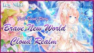 Love Nikki - BRAVE NEW WORLD Full Event Story - Cloud Realm