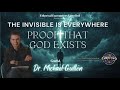 Ethereal Encounters: The Invisible is Everywhere: Proof That God Exists with Dr. Michael Guillén