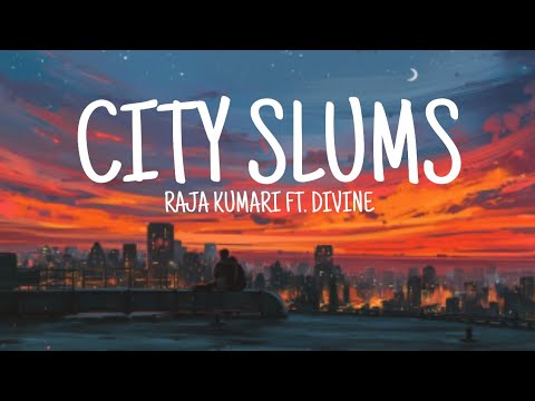 CITY SLUMS SLUMS Lyrics  RAJA KUMARI FEAT DIVINE  Run and tell your mummy