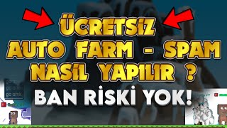 ÜCRETSİZ SPAM ve BOT YAPMA! ➤ Growtopia Türkçe 2024