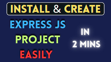 How to Install & Create Express Js Project EASILY on Windows
