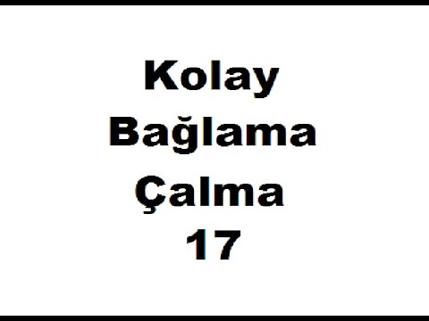 Kolay bağlama (saz) çalma dersleri-17 ((Gönül dağı))