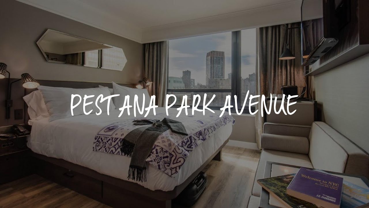 Pestana Park Avenue Review New York , United States of America YouTube