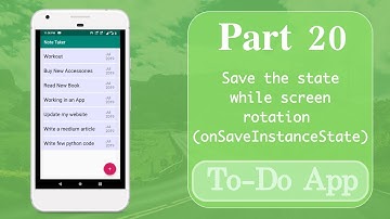 Part 20 | Save state while screen rotation