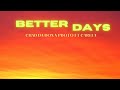 Better Days CHAD DA DON X PDOTO FT CARLLA mp3