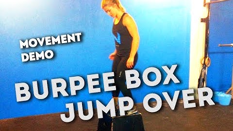 Movement Demo // Burpee Box Jump Over