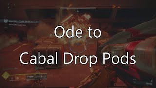 Ode to Cabal Drop Pods