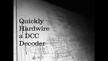 Episode 4 - Quick guide to Hardwiring DCC to older locomotives