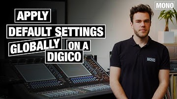 How to apply default settings globally on a DiGiCo