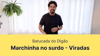 Marchinha no surdo - Viradas