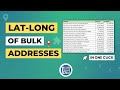 How to convert addresses to lat long bulk  latitude  longitude from address