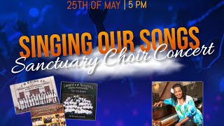 25 May 2024 Longview Heights Sanctuary Choir Concert 'Singing Our Songs'