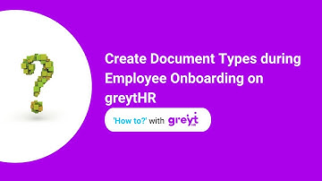 Create Document Types during Employee Onboarding on greytHR
