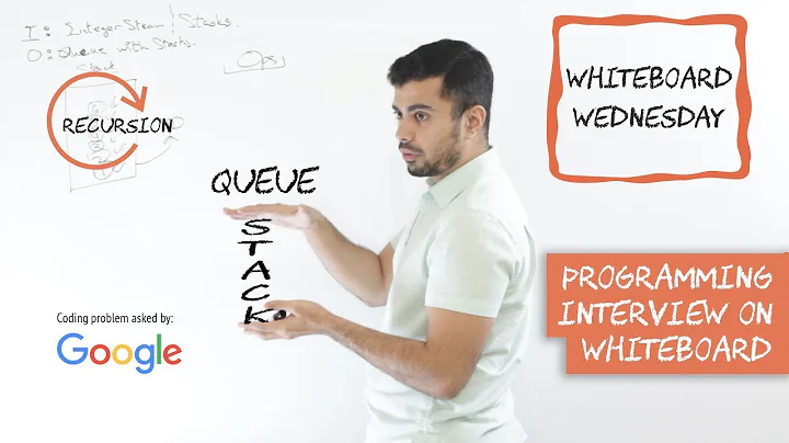 Google Interview Question: Implement A Queue With A Stack - Whiteboard Wednesday