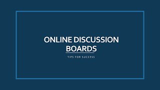 Online Study Skills: Online Discussion Boards Tips