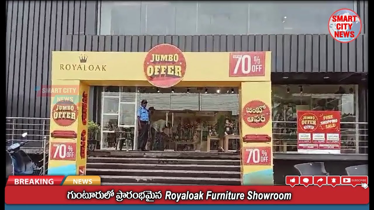 Smart City: Royaloak Furniture Showroom Now in Guntur